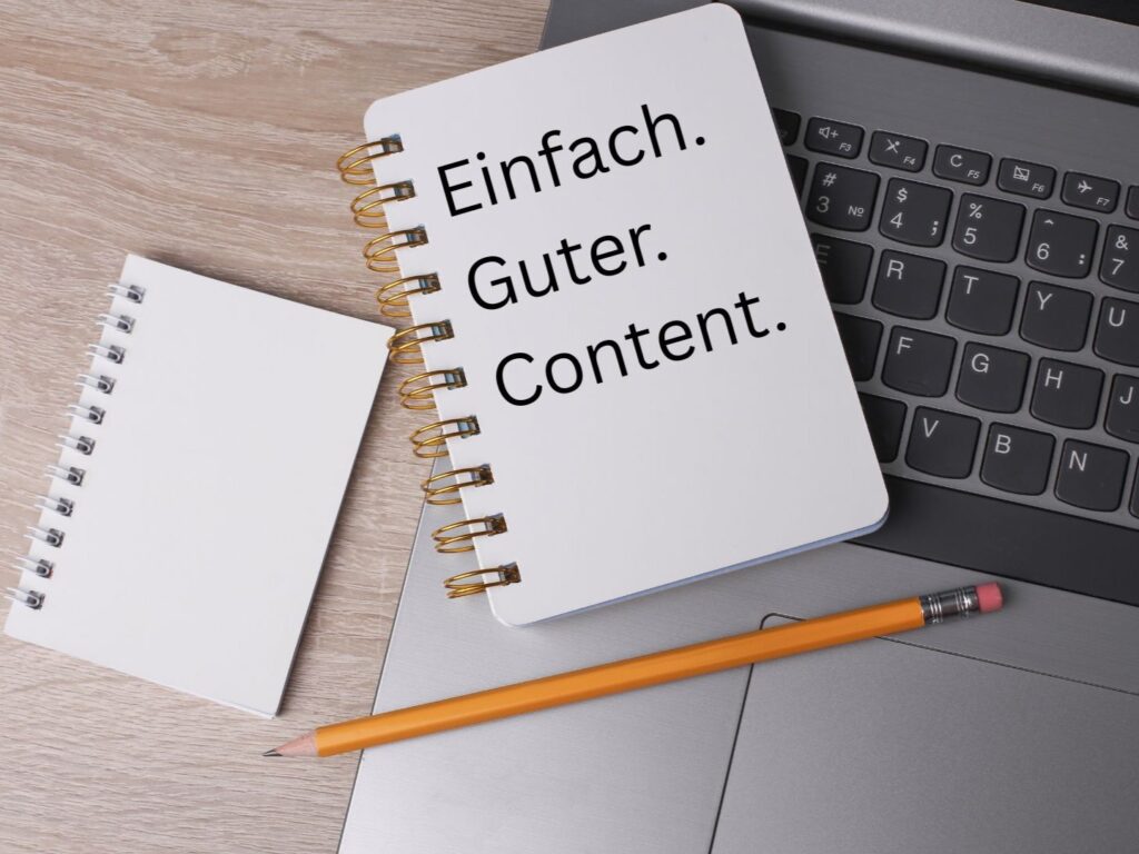 Einfach. Guter. Content.